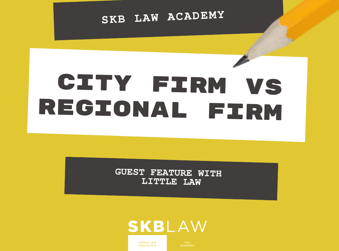 Guest Feature with Little Law – City Firm vs Regional Law Firm?