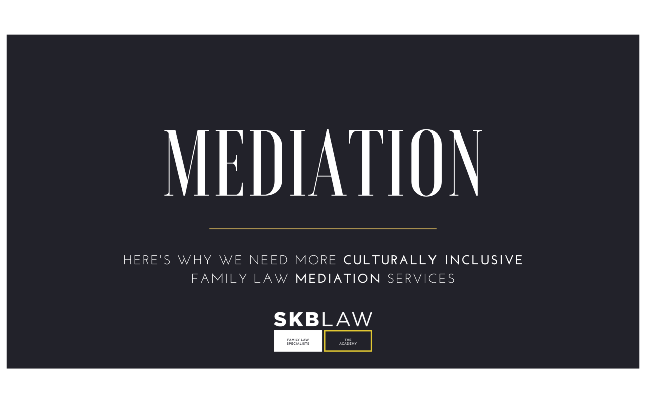 Why We Need More Culturally Inclusive Family Law Mediation Services