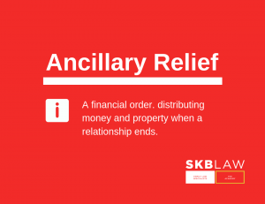 Ancillary Relief: What you need to know